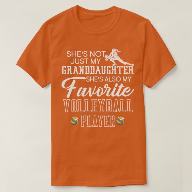 Shes Not Just My Granddaughter Favourite Volleybal T-Shirt (Design Front)