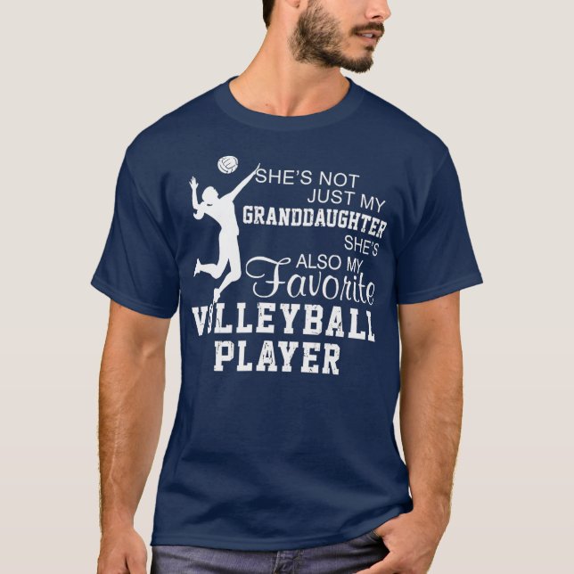 Shes Not Just My Granddaughter Volleyball Player T-Shirt (Front)