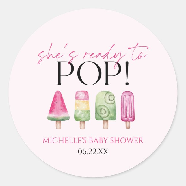 She's Ready To Pop! Popsicle Baby Shower Classic Round Sticker (Front)