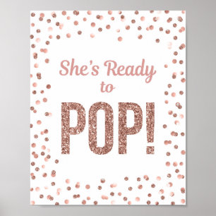 She's Ready to Pop Rose Gold Confetti Sign