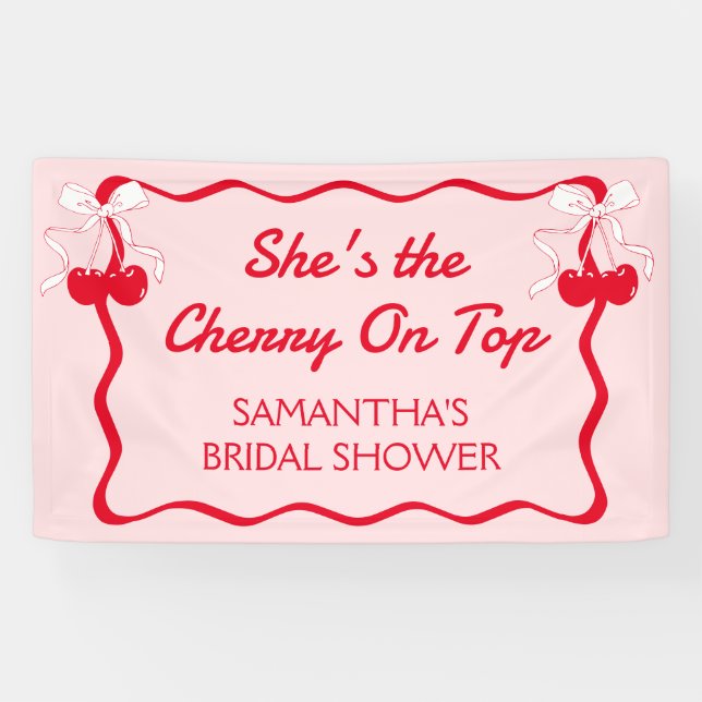 Shes the cherry on top  bridal shower banner (Horizontal)