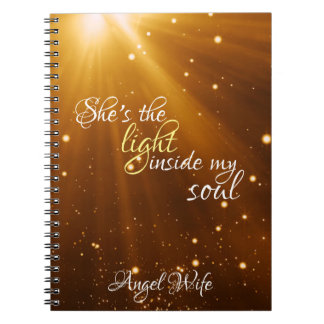 She's The Light Inside My Soul Notebook