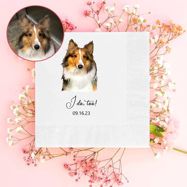 Shetland Sheepdog Personalised I Do Too  Napkin (Creator Uploaded)