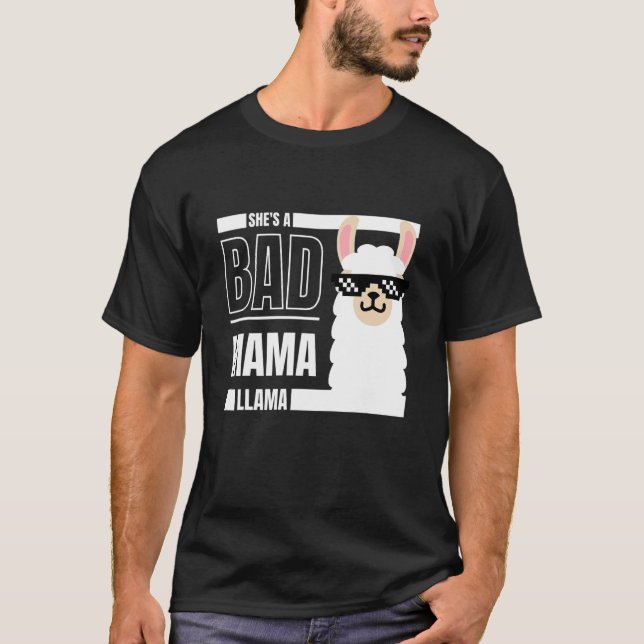Sheu2019s A Bad Mama Llama  Mothers Day For Mom Mo T-Shirt (Front)