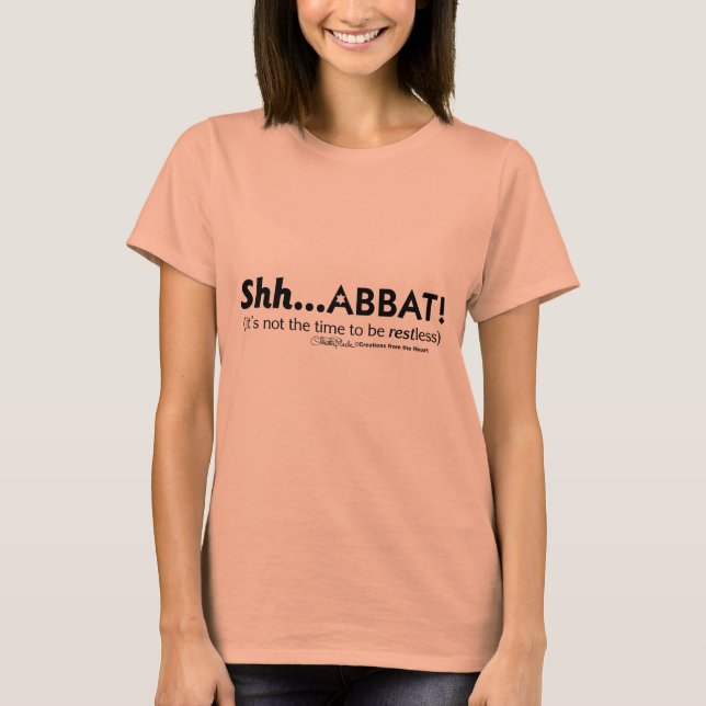 Shh...abbat! T-Shirt (Front)