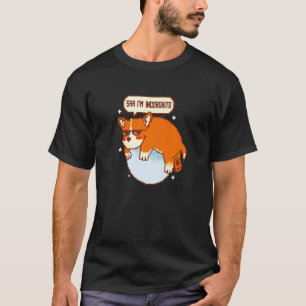 Shh I'm Incorgnito Corgi Dog Incognito Pet Pun T-Shirt