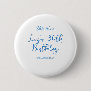 shh its a 30th birthday name date blue simple mini 6 cm round badge