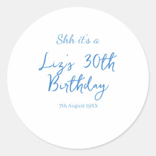 shh its a 30th birthday name date blue simple mini classic round sticker