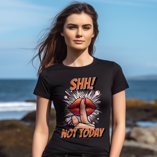 Shh! Not Today - Keep The Crazy At Bay -  T-Shirt (Creator Uploaded)