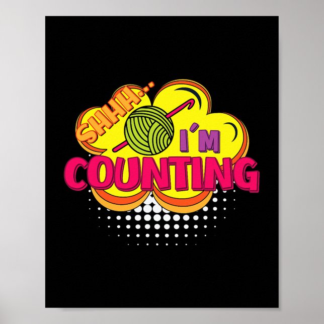 Shhh. I Am Counting Funny Crochet Design Poster (Front)