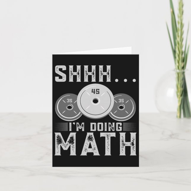 Shhh I’m Doing Math Fitness Weightlifting Workout  Card (Front)