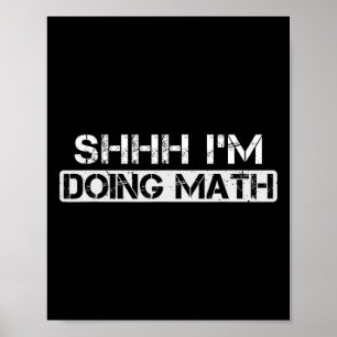 Shhh I'm Doing Math Funny Gym Bodybuilding Workout Poster
