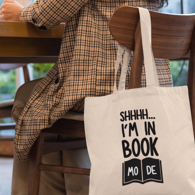 Shhh I'm in Book Mode Fun Bookworm Librarian Gift Tote Bag (Shop now and let the world know you're proudly in "Book Mode!)