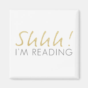 Shhh! I'm Reading Magnet
