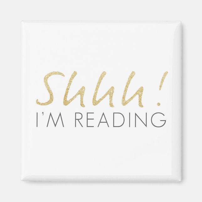 Shhh! I'm Reading Magnet (Front)