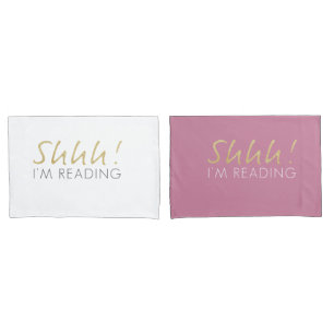 Shhh! I'm Reading Pillowcase Set