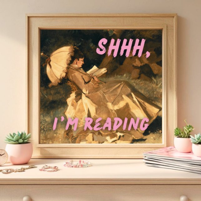 Shhh I'm Reading Print, Maximalist Art, Bookish Poster (Creator Uploaded)