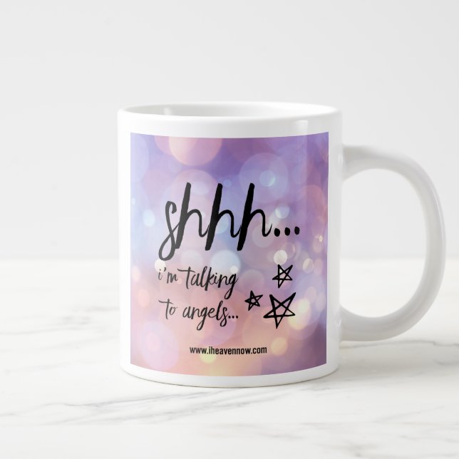 Shhh... I'm talking to Angels... Coffee Mug (Right)