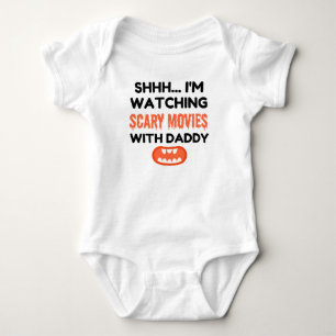 Shhh... I'm Watching Scary Movies with Daddy Movie Baby Bodysuit