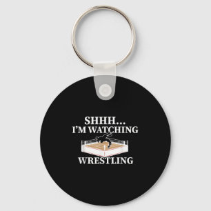 Shhh Im Watching Wrestling Funny Wrestling Lover G Key Ring