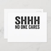 Shhh No one Cares Funny Sarcastic Quote Gift Postcard (Front/Back)