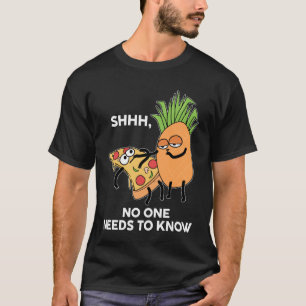 SHHH NOBODY KNOWS NEEDS TO KNOW knows Squid Pineap T-Shirt