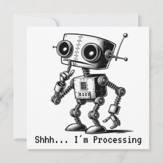 Shhh Robot – Shhh… I’m Processing