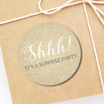 Shhh! Surprise Birthday Party Birthday Classic Round Sticker<br><div class="desc">Shhh! Surprise Birthday Party Gold Glitter and Sparkle Birthday Sticker. The Surprise Birthday Party stick uses the popular rose gold typography. Please contact the designer for matching items.</div>