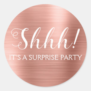 Shhh! Surprise Birthday Party - Rose Gold Classic Round Sticker
