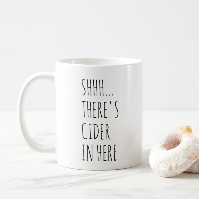 Shhh... There's Cider In Here Coffee Mug (With Donut)