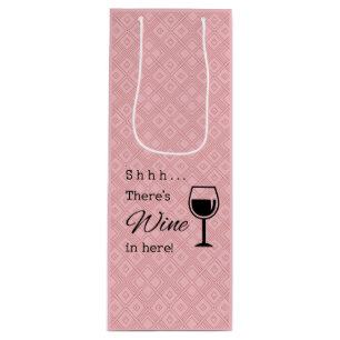 Shhh There's Wine In Here Gift Bag