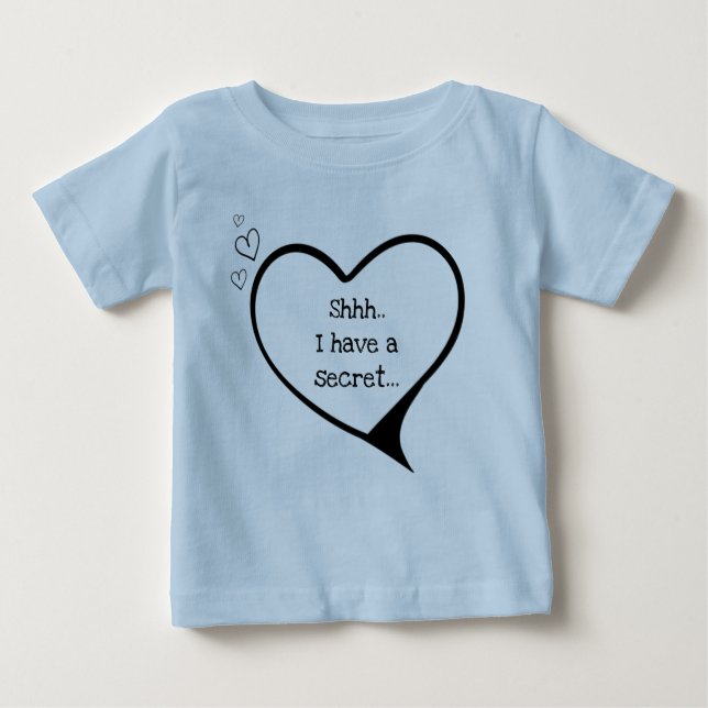 shhhh I have a secret, big brother customisable Baby T-Shirt (Front)