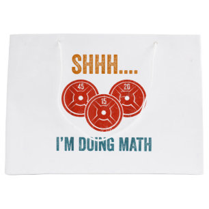 Shhhh I'm Doing Maths Weight Lifting Gymer Gym Dea Large Gift Bag