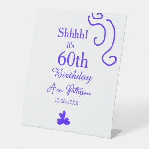 Shhhh it's 60th birthday add name purple spanish r pedestal sign
