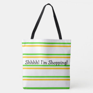 Shhhhh I'm Shopping Tote Bag