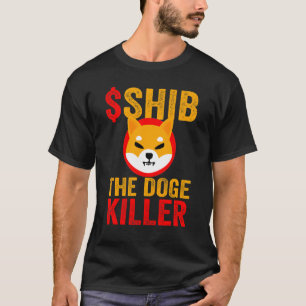 Shiba Inu Coin Crpytocurrency As Shib The Doge Kil T-Shirt