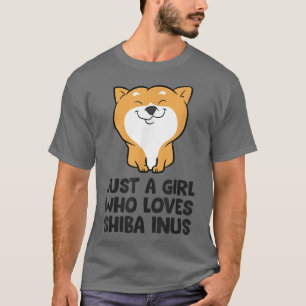 Shiba Inu Dog Owner Just A Girl Who Loves Shiba In T-Shirt