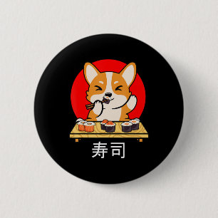 Shiba Inu eats Sushi Kawaii Neko Gift Anime 6 Cm Round Badge