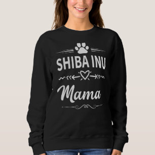 Shiba Inu Mama Dog Owner Dog Mum Sweatshirt