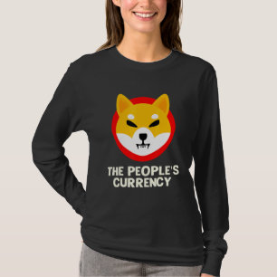 Shiba Inu The Peoples Currency Shiba Inu Crypto T-Shirt