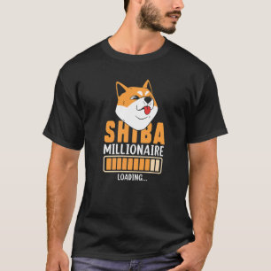 Shiba Millionaire Loading Token Coin Shiba Inu Cry T-Shirt