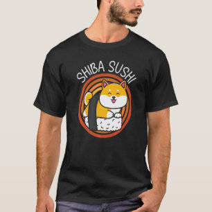 Shiba Sushi Food Foodie Japanese Sushi T-Shirt