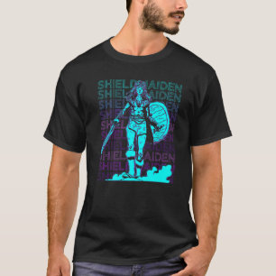 Shieldmaiden Shield Maiden Viking Norse Mythology T-Shirt