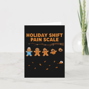 Shift Nurse Pain Scale Funny Gingerbread Rn Christ Card