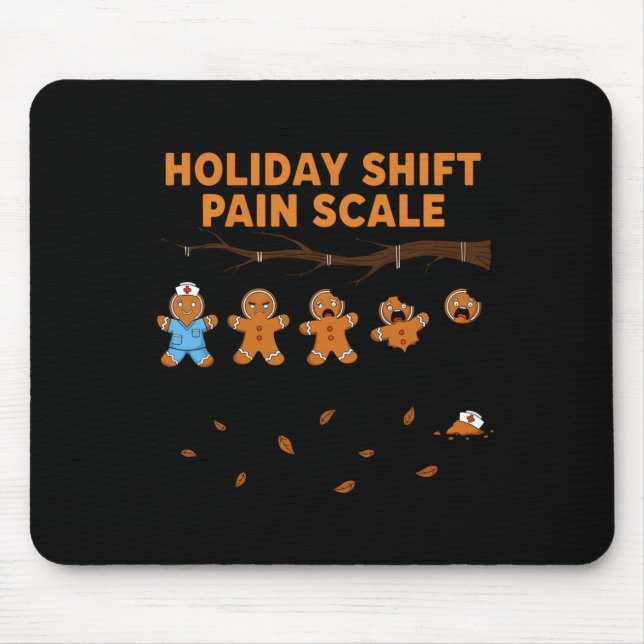 Shift Nurse Pain Scale Funny Gingerbread Rn Christ Mouse Pad (Front)
