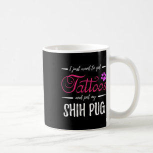 Shih Pug Dog Lover Tattoo Funny Dog Mum Gift Idea Coffee Mug