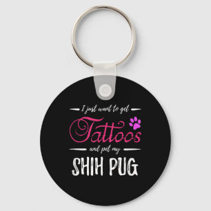 Shih Pug Dog Lover Tattoo Funny Dog Mum Gift Idea Key Ring