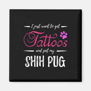 Shih Pug Dog Lover Tattoo Funny Dog Mum Gift Idea  Magnet