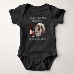 Shih Tzu A Woman Can’t Survive On Wine Alone Baby Bodysuit