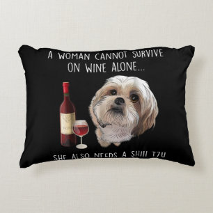 Shih Tzu   A Woman Can’t Survive On Wine Alone Decorative Cushion